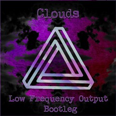 Borns - Clouds (Low Frequency Output Bootleg)