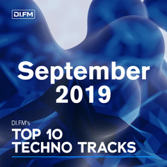 DI.FM Top 10 Techno Tracks September 2019