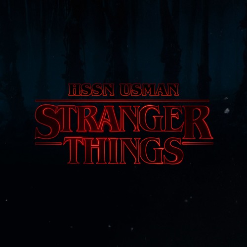 Free HSSN - Stranger Things (ft. USMAN) MP3 Download