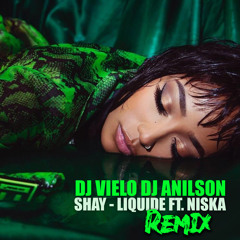 Dj Vielo X Dj Anilson Remix Shay - Liquide ft. Niska