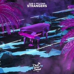 Gab Hydes & Pillows - Strangers
