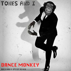 Tones and I - Dance Monkey (Rockmax Remix)