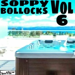 Soppy Bollocks Vol 6