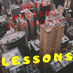 Royal Matters - Lessons Ft SourCity Tru