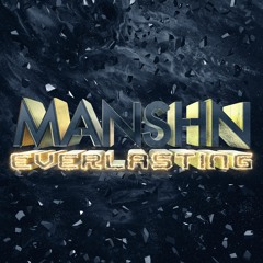 MANSHN - EVERLASTING