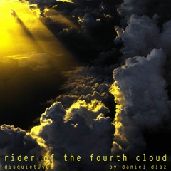 Rider of the Fourth Cloud (disquiet0405)
