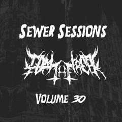 SEWER SESSIONS VOLUME 30 - TOM THE FREAK