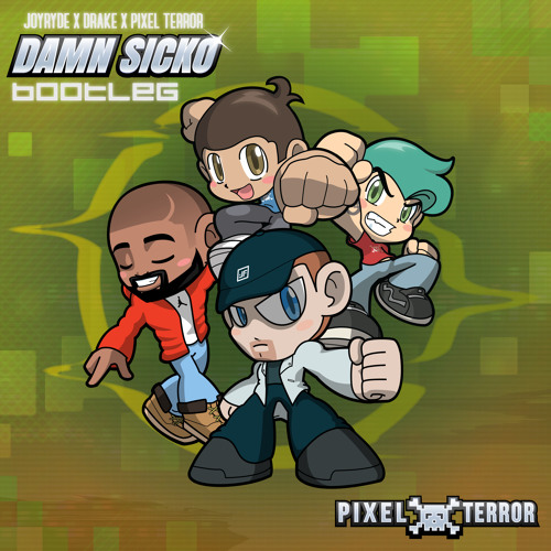 Joyryde x Drake x Pixel Terror - Damn Sicko (Pixel Terror Bootleg)
