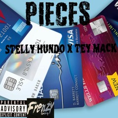 PIECES - STELLY HUNDO FT TEY MACK