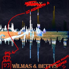 Wilmas And Bettys (DJ Kenneth A Hot Summer Nights Remix)