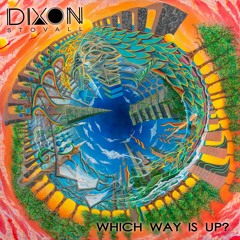Dixon Stoval- Which Way Is Up [Premier]
