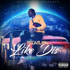 Like Dis (DJPhilipMix)