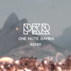 One Note Samba - PKR Remix