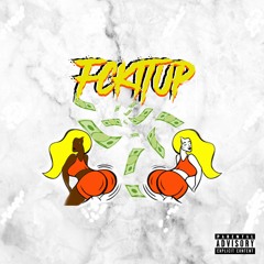 FckITuP (Prod. Loyal the Plug)Feat. D2