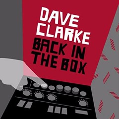 624 - Dave Clarke - Back In The Box  (2008)