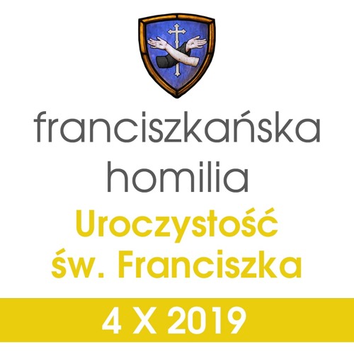 Homilia: uroczystość św. Ojca Franciszka - 4 X 2019