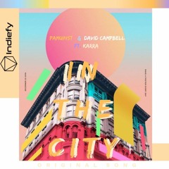 Pamuinst X David Campbell .Ft Karra - In The City