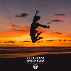 Killaheadz - Feeling Right