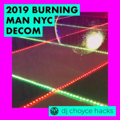 Live @ 2019 Official Burning Man NYC Decompression // Mystikal Misfits Disco Hallway