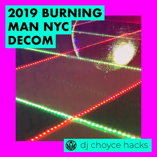 Live @ 2019 Official Burning Man NYC Decompression // Mystikal Misfits Disco Hallway
