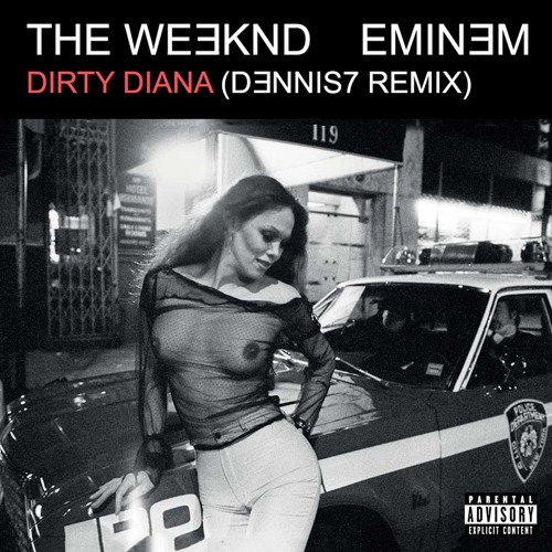 Eminem & The Weeknd - Dirty Diana (dennis7 Remix) [FREE DOWNLOAD]