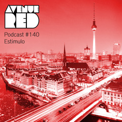 Avenue Red Podcast #140 - Estimulo