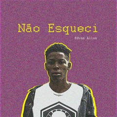 Não Esqueci [Prod. por Chriis FonTana]