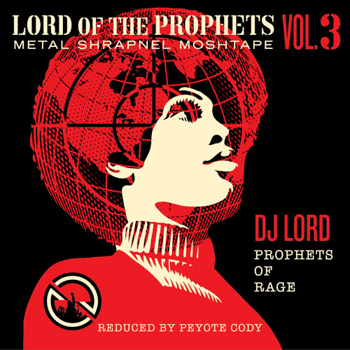 Lord Of The Prophets Metal Shrapnel Moshtape Vol 3 (FREE DOWNLOAD)