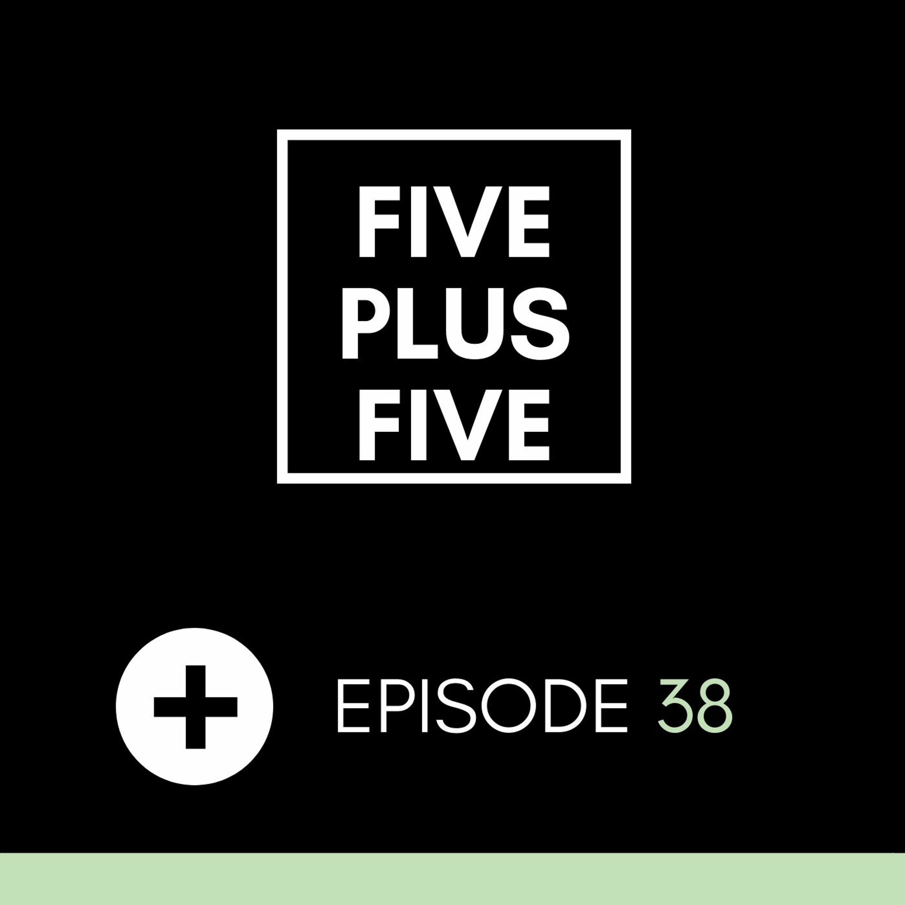 Five Plus Five