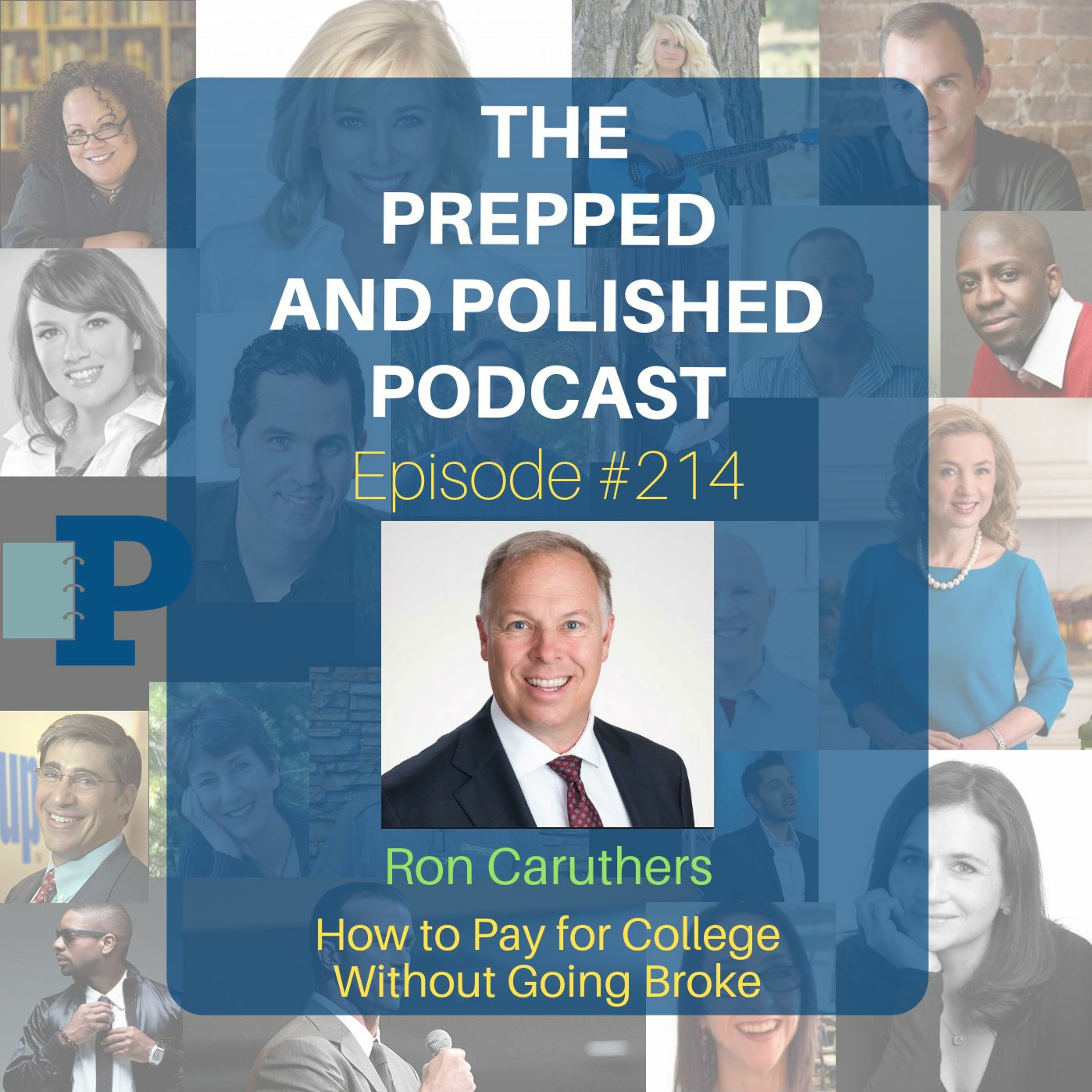 P&P: Ron Caruthers "How to Pay for College Without Going Broke" episode artwork