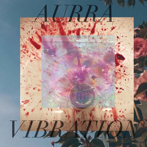 AURRA - Vibration