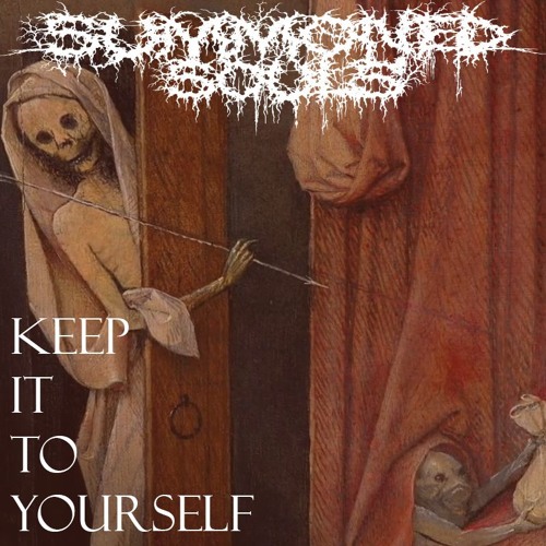 Keep It To Yourself (prod. Scvwm)