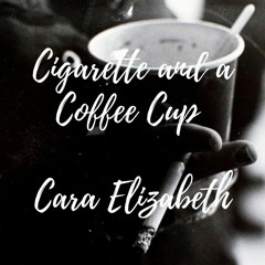 Cigarette & a Coffee Cup