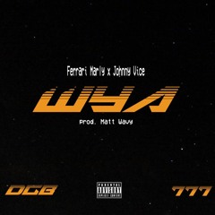 Marly Mordea- WYA ft. Johnny Vice (prod. matt wavy)