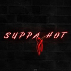 SUPPA HOT
