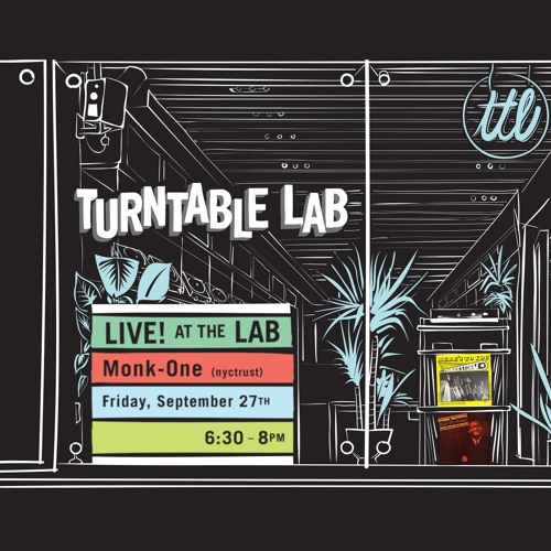 LIVE! AT THE LAB w/ MonkOne (nyctrust) DJ Set at Turntable Lab NYC