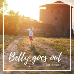 Betty Goes Out (Original Beat Version)