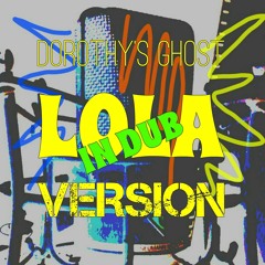 LOLA in DUB (VERSION)