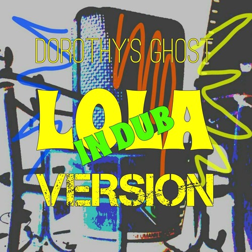 LOLA in DUB (VERSION)