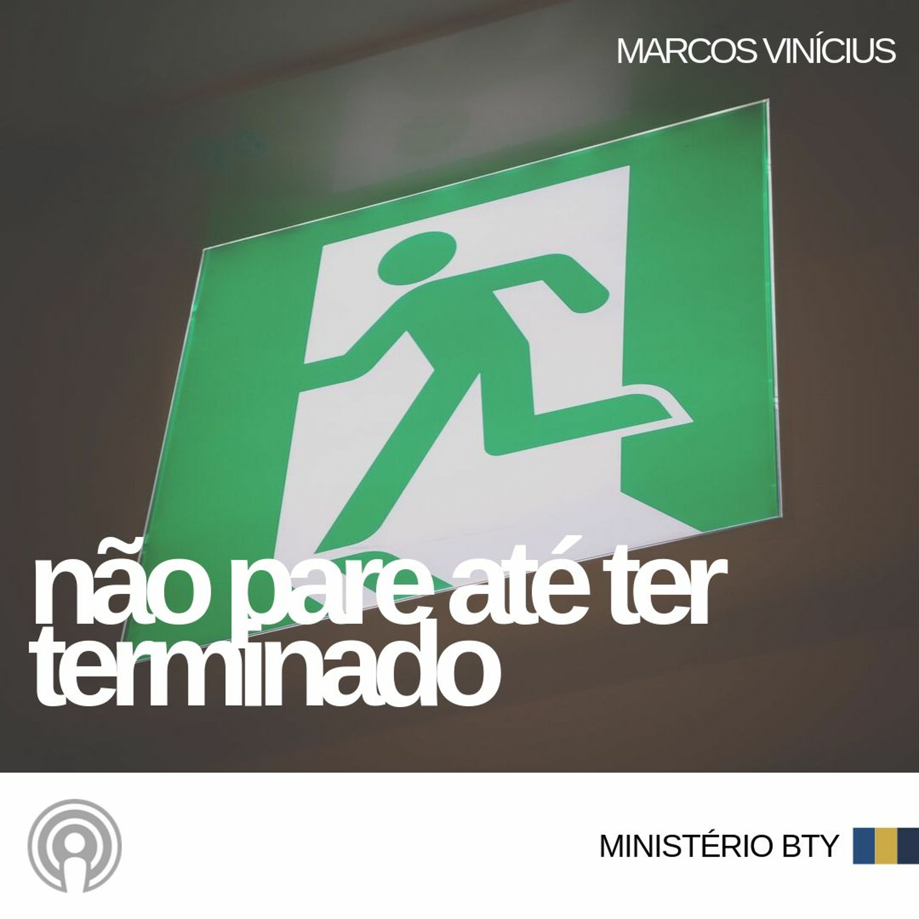 Não pare até ter terminado | Marcos Vinicius episode artwork