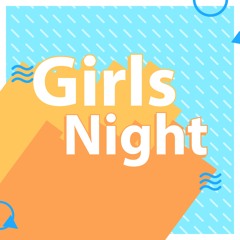 Girls Night