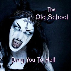 Drag You To Hell
