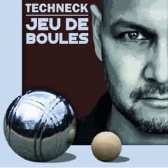 Jeu De Boules - Techneck ( Original mix )