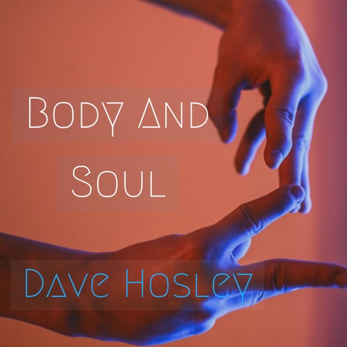 Bodies and Soul by David Hill Bodies and Soul by David Hill