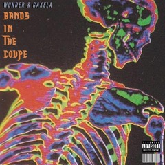 Wonder - BANDS IN THE COUPE Feat. GAXELA (Prod. by Seth Brünn)