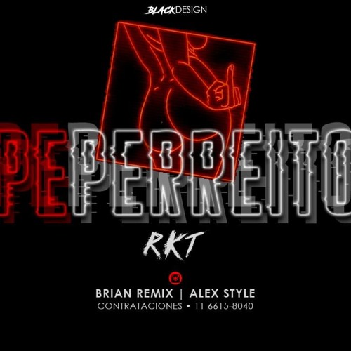 PE PERREITO RK BRIAN REMIX FT ALEX STYLEE