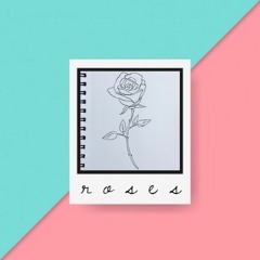 r o s e s ft. detahjae (prod. GC)