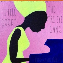 I Feel Good (Prod. Masen Free)( Nina Simone Remix )
