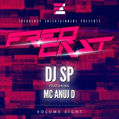 DJ SP ft. MC Anuj D - FreqCast Volume 8