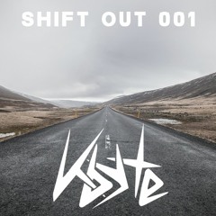 SHIFT OUT